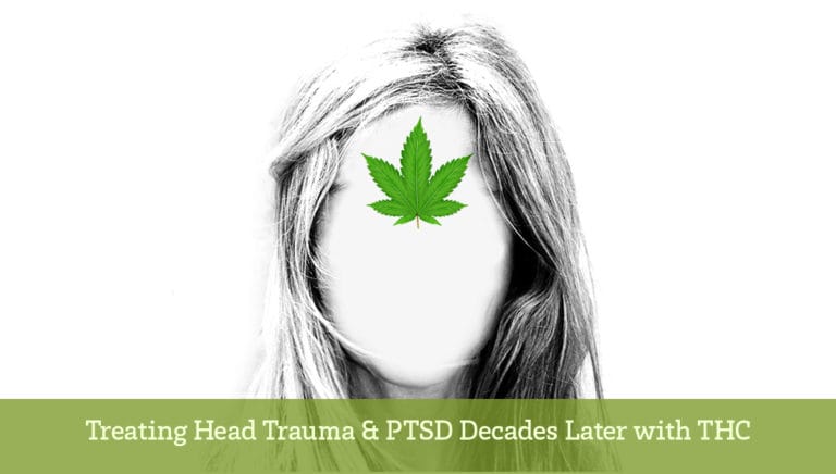 Treating Head Trauma & PTSD Treated Decades Later with THC